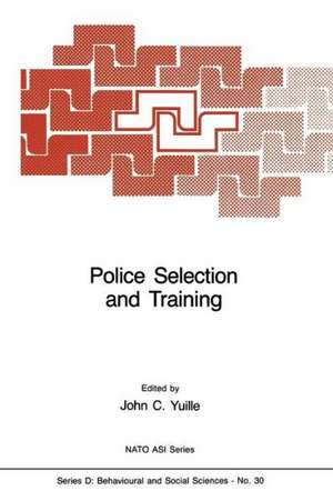 Police Selection and Training: The Role of Psychology de J.C. Yuille