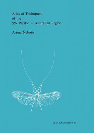 Atlas of Trichoptera of the SW Pacific — Australian Region de Arturs Neboiss