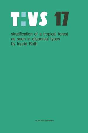 Stratification of a tropical forest as seen in dispersal types de Ingrid Roth