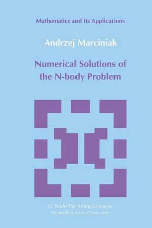 Numerical Solutions of the N-Body Problem de A. Marciniak