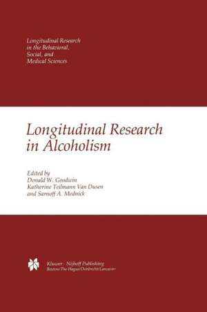 Longitudinal Research in Alcoholism de K.T. van Dusen