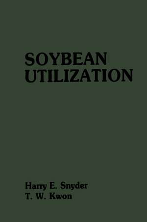 Soybean Utilization de Harry E. Snyder