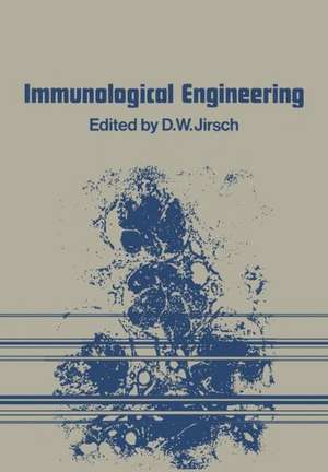 Immunological Engineering de D.W. Jirsch