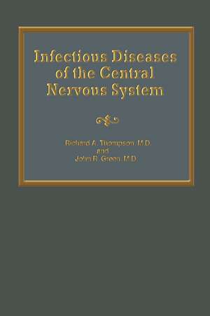 Infectious Diseases of the Central Nervous System de Ra Thompson