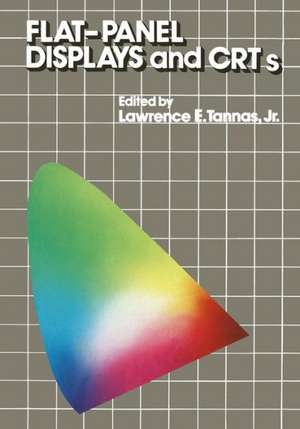 Flat-Panel Displays and CRTs de Lawrence E. Tannas