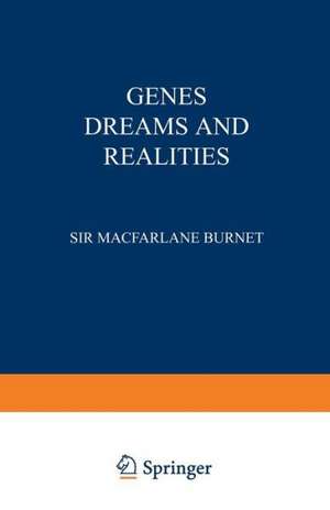 Genes Dreams and Realities de Burnet MacFarlane