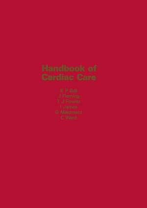 Handbook of Cardiac Care de K.P. Ball