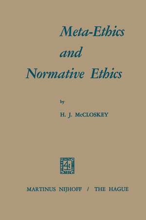 Meta-Ethics and Normative Ethics de H.J. MacCloskey