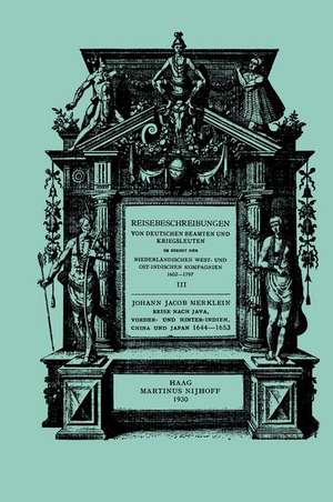 Reise nach Java, Vorder- und Hinter-Indien, China und Japan, 1644–1653 de Johann Jacob Merklein