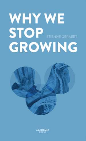 Why We Stop Growing de Etienne Geraert