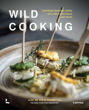 Wild Cooking de Ilse De Vis