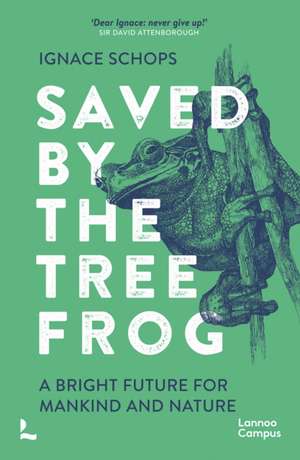 Saved by the Tree Frog de Ignace Schops