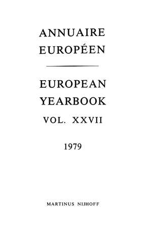 Annuaire Europeen / European Yearbook: Vol. XXVII de A. Robertson