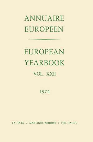 European Yearbook / Annuaire Europeen: Vol. XXII de Council of Europe Staff