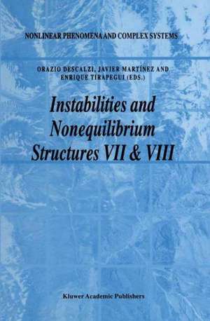 Instabilities and Nonequilibrium Structures VII & VIII de Orazio Descalzi