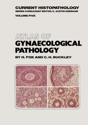 Atlas of Gynaecological Pathology de H. Fox