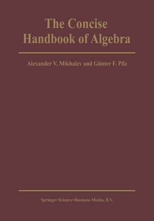 The Concise Handbook of Algebra de Alexander V. Mikhalev