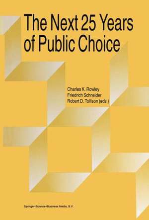 The Next Twenty-five Years of Public Choice de Charles Rowley