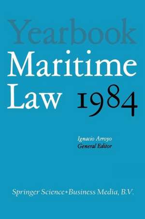 Yearbook Maritime Law: Volume I de Ignacio Arroyo