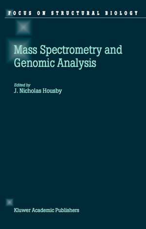 Mass Spectrometry and Genomic Analysis de J.N. Housby