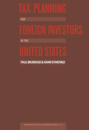 Tax Planning for Foreign Investors in the United States de Adam Starchild