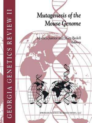 Mutagenesis of the Mouse Genome de Monica Justice