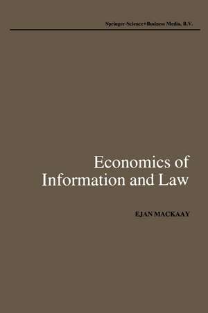 Economics of Information and Law de Ejan Mackaay