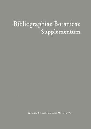 Bibliographiae Botanicae Supplementum de Wilhelm Junk