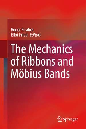 The Mechanics of Ribbons and Möbius Bands de Roger Fosdick