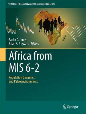 Africa from MIS 6-2: Population Dynamics and Paleoenvironments de Sacha C. Jones