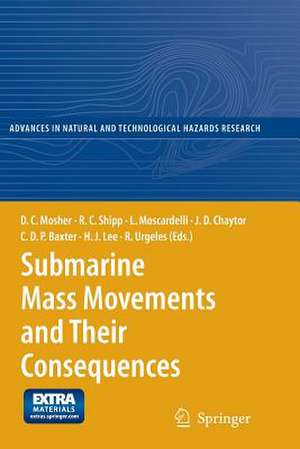 Submarine Mass Movements and Their Consequences: 4th International Symposium de D.C. Mosher