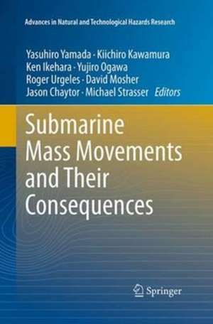 Submarine Mass Movements and Their Consequences: 5th International Symposium de Yasuhiro Yamada