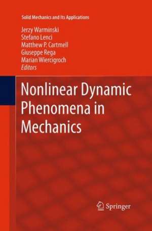 Nonlinear Dynamic Phenomena in Mechanics de Jerzy Warminski