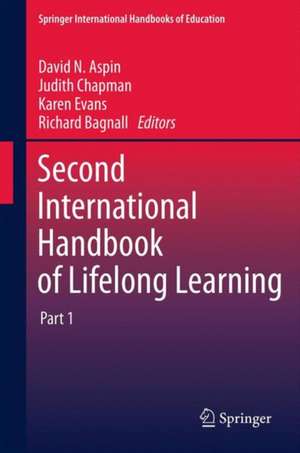 Second International Handbook of Lifelong Learning de David N. Aspin