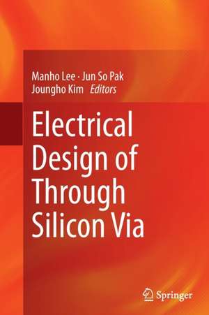 Electrical Design of Through Silicon Via de Manho Lee