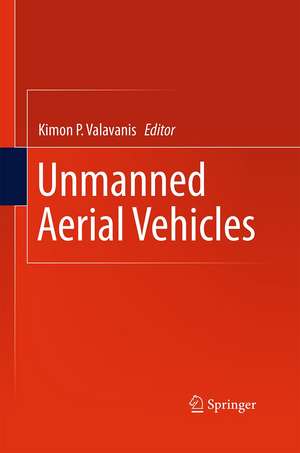 Unmanned Aerial Vehicles de Kimon P. Valavanis