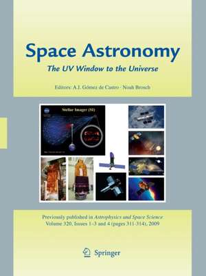 Space Astronomy: The UV Window to the Universe de Ana I. Gómez de Castro