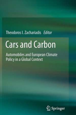 Cars and Carbon: Automobiles and European Climate Policy in a Global Context de Theodoros I. Zachariadis