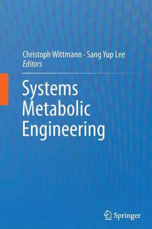 Systems Metabolic Engineering de Christoph Wittmann