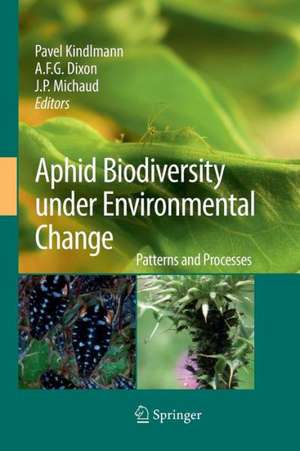 Aphid Biodiversity under Environmental Change: Patterns and Processes de Pavel Kindlmann