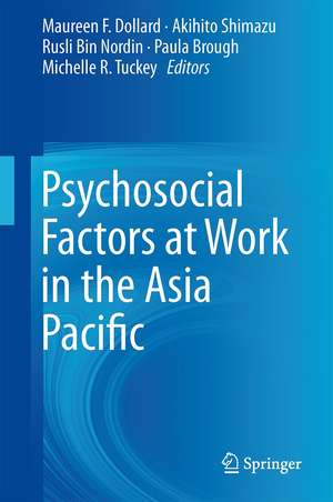 Psychosocial Factors at Work in the Asia Pacific de Maureen F. Dollard