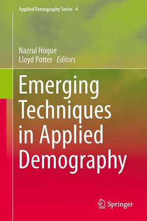 Emerging Techniques in Applied Demography de M.Nazrul Hoque