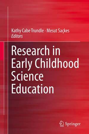 Research in Early Childhood Science Education de Kathy Cabe Trundle