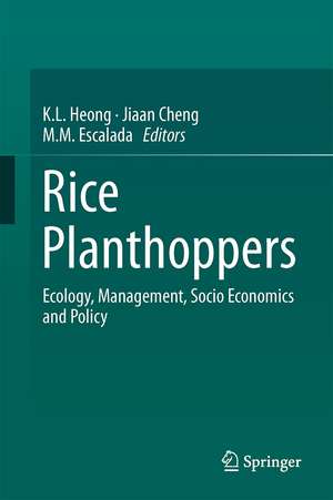 Rice Planthoppers: Ecology, Management, Socio Economics and Policy de Kong Luen Heong