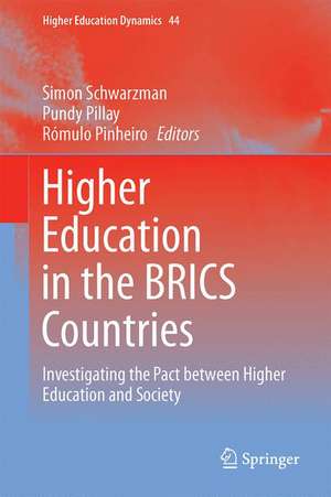 Higher Education in the BRICS Countries: Investigating the Pact between Higher Education and Society de Simon Schwartzman