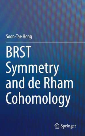 BRST Symmetry and de Rham Cohomology de Soon-Tae Hong