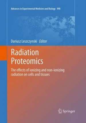 Radiation Proteomics de Dariusz Leszczynski
