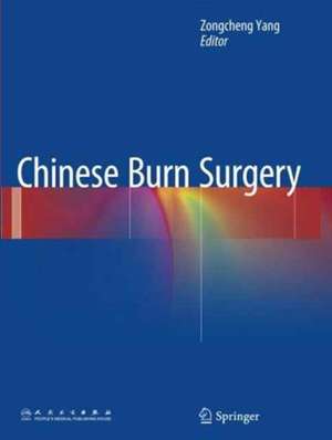 Chinese Burn Surgery de Zongcheng Yang