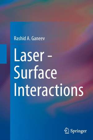 Laser - Surface Interactions de Rashid A. Ganeev