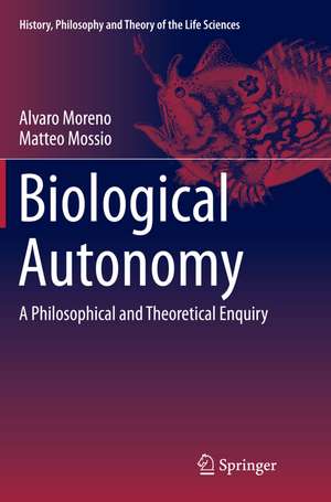 Biological Autonomy de Alvaro Moreno